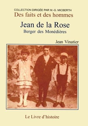 Jean de la Rose : berger des Monédières - Jean Vinatier