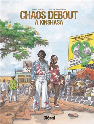 Chaos debout à Kinshasa - Thierry Bellefroid