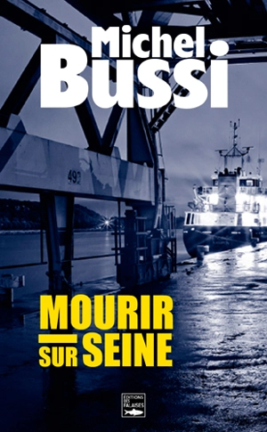 Mourir sur Seine - Michel Bussi