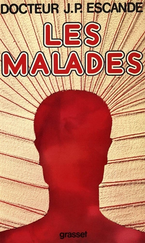 Les Malades - Jean-Paul Escande