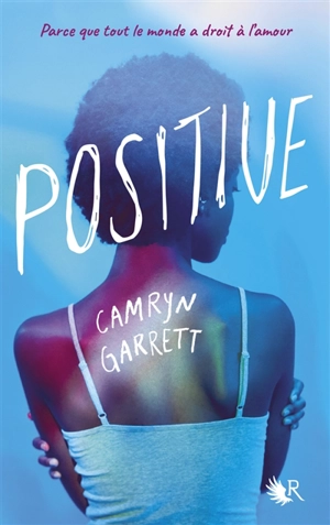 Positive - Camryn Garrett