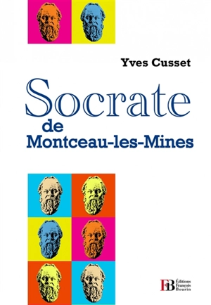 Socrate de Montceau-les-Mines - Yves Cusset