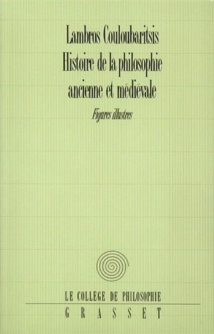 Histoire de la philosophie ancienne et médiévale - Lambros Couloubaritsis