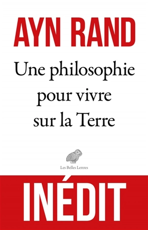 Une philosophie pour vivre sur la Terre - Ayn Rand