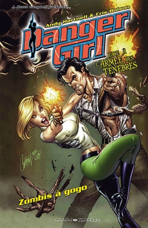 Danger girl face à l'armée des ténèbres. Zombis à gogo - Andy Hartnell