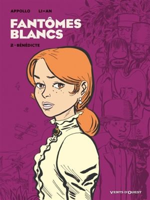 Fantômes blancs. Vol. 2. Bénédicte - Appollo