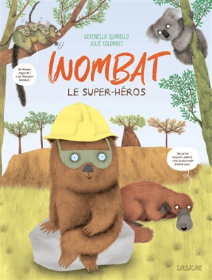 Wombat : le super-héros - Serenella Quarello