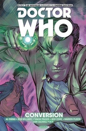 Doctor Who. Les nouvelles aventures du onzième docteur. Vol. 3. Conversion - Al Ewing