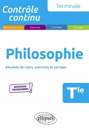 Philosophie terminale : résumés de cours, exercices et corrigés : nouveaux programmes - Sylvain Portier