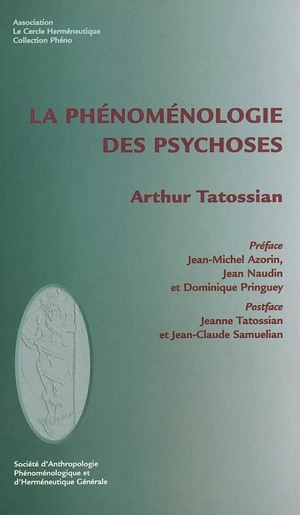 La phénoménologie des psychoses - Arthur Tatossian