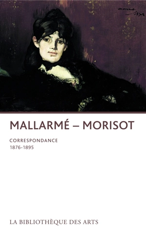 Correspondance de Morisot et Mallarmé - Stéphane Mallarmé