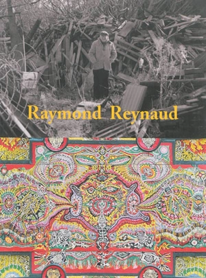 Raymond Reynaud : exposition, Salon-de-Provence, Espace culturel Robert de Lamanon, du 5 juillet au 29 septembre 2013