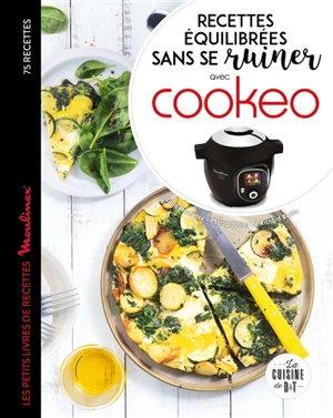 Recettes équilibrées sans se ruiner avec Cookeo : 75 recettes - Julie Maurence