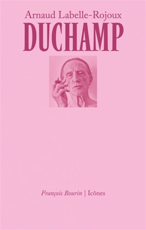 Duchamp - Arnaud Labelle-Rojoux