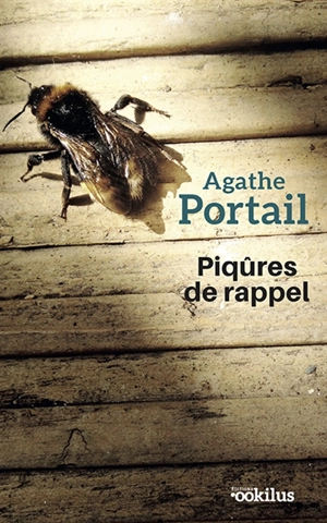 Piqûres de rappel - Agathe Portail