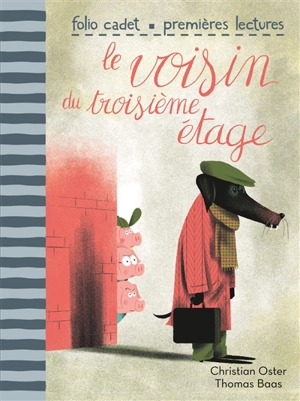 Le voisin du troisième étage - Christian Oster