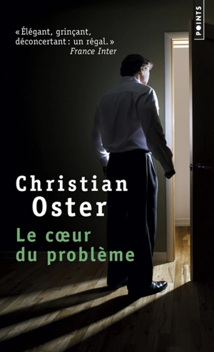 Le coeur du problème - Christian Oster
