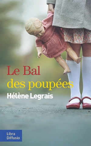 Le bal des poupées - Hélène Legrais