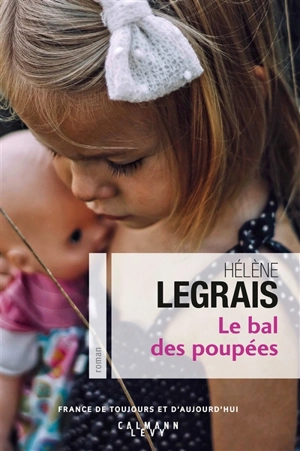 Le bal des poupées - Hélène Legrais