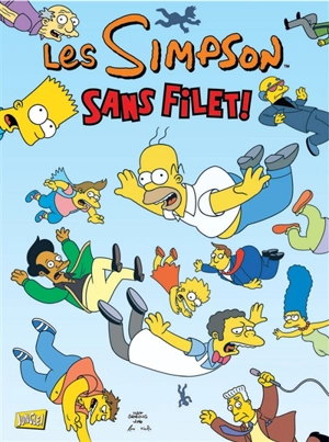 Les Simpson. Vol. 17. Sans filet ! - Matt Groening