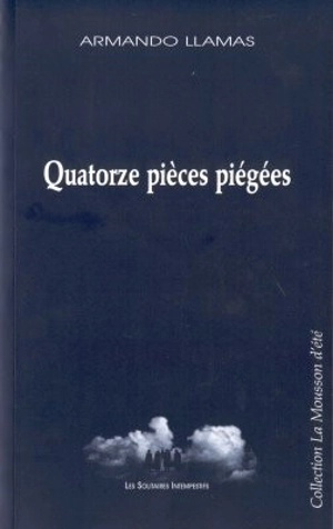 Quatorze pièces piégées - Armando Llamas