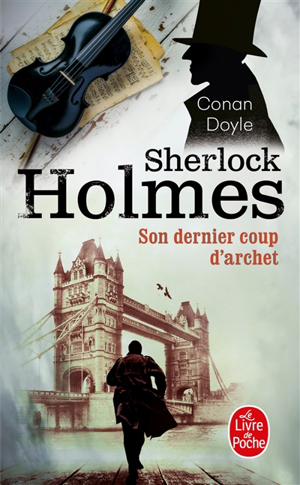 Sherlock holmes. son dernier coup d'archet - Arthur Conan Doyle