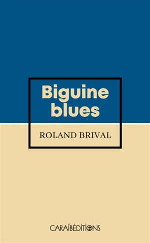 Biguine blues - Roland Brival