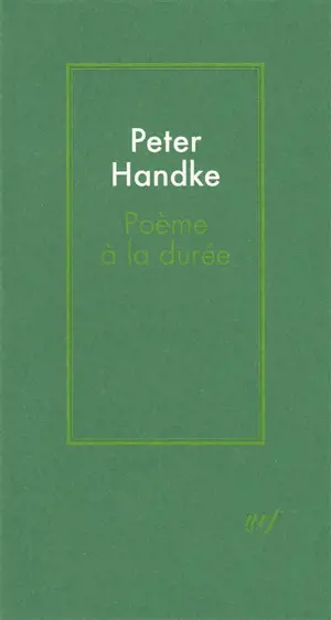 Poème à la durée - Peter Handke