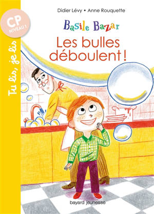 Basile Bazar. Vol. 1. Les bulles déboulent - Didier Lévy