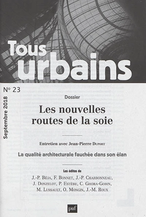 Tous urbains, n° 23. Les nouvelles routes de la soie