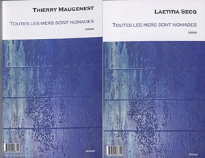 Toutes les mers sont nomades - Laetitia Secq