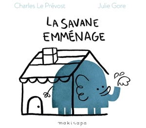 La savane emménage - Charles Le Prévost