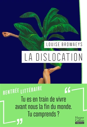 La dislocation - Louise Browaeys