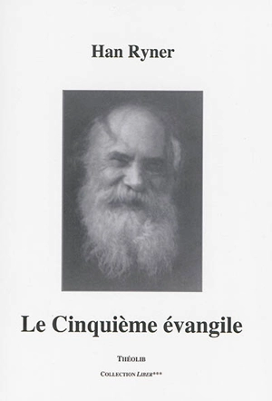 Le cinquième Evangile - Han Ryner