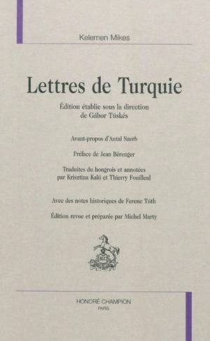 Lettres de Turquie - Kelemen Mikes