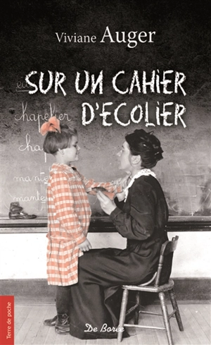 Sur un cahier d'écolier - Viviane Auger