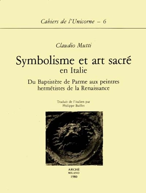 Symbolisme et art sacré en Italie : du baptistère de Parme aux peintres hermétistes de la Renaissance - Claudio Mutti