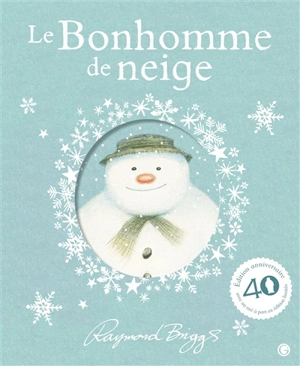 Le bonhomme de neige - Raymond Briggs