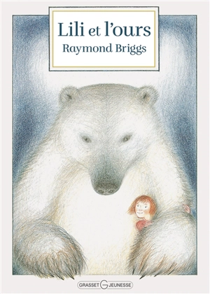 Lili et l'ours - Raymond Briggs