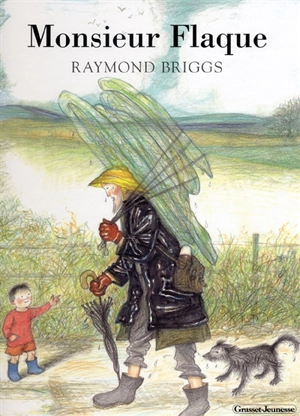 Monsieur Flaque - Raymond Briggs