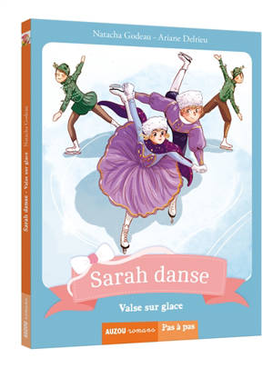 Sarah danse. Vol. 10. Valse sur glace - Natacha Godeau