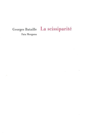 La scissiparité - Georges Bataille