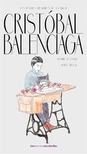 Cristobal Balenciaga - Sophie Guillou