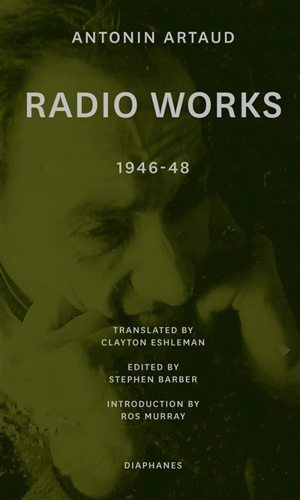Radio works : 1946-48 - Antonin Artaud
