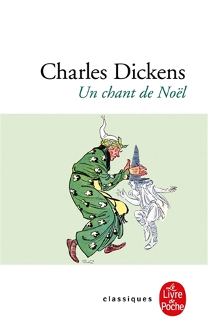 Un chant de Noël, en prose : histoire de fantômes pour la Noël - Charles Dickens