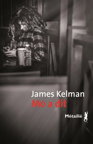 Mo a dit - James Kelman