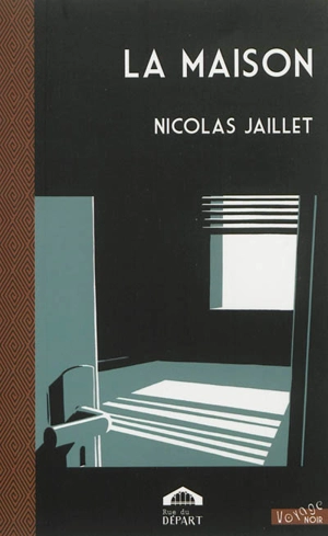 La maison - Nicolas Jaillet