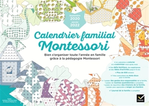Calendrier familial Montessori : bien s'organiser toute l'année en famille grâce à la pédagogie Montessori : septembre 2020-janvier 2022 - Kathleen Maurand Soler