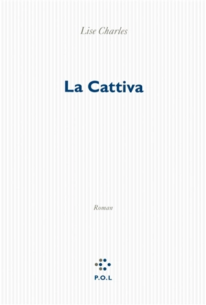 La Cattiva - Lise Charles