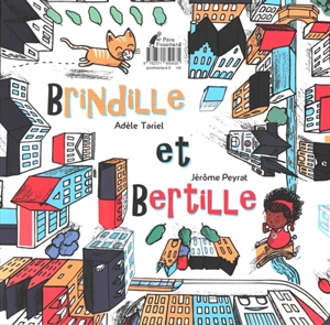 Bertille et Brindille. Brindille et Bertille - Adèle Tariel